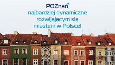 Poznań najbardziej dynamicznie rozwijającym się miastem w Polsce